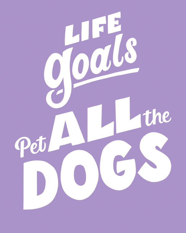 685bf416c0f3f4673dfe2462_life-goals-dog-print_1768786888287.jpg